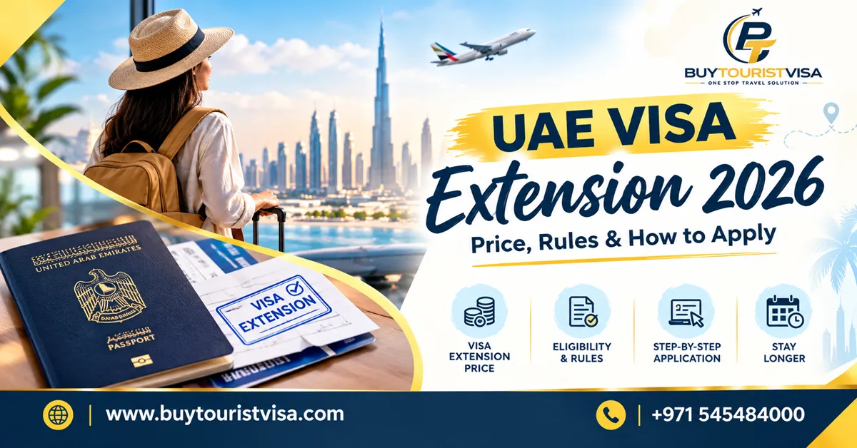 UAE Visa Extension 2026: Price, Rules & How to Apply